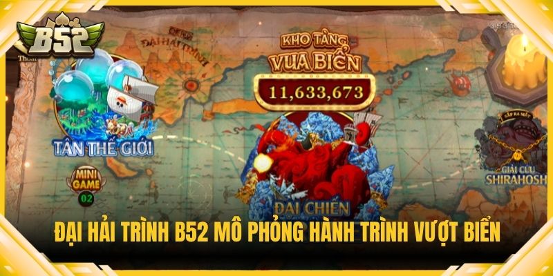 Đại Hải Trình B52 mô phỏng hành trình vượt biển