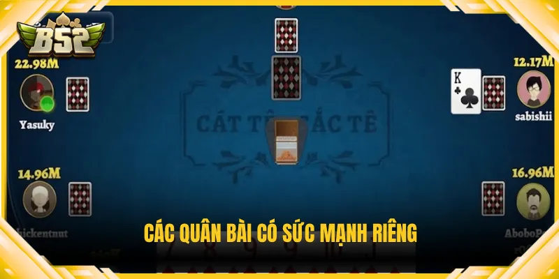 Các quân bài có sức mạnh riêng