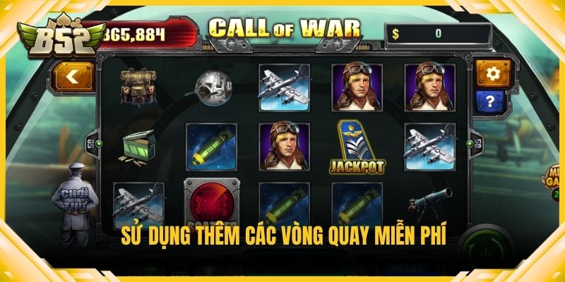 Sử dụng thêm các vòng quay miễn phí