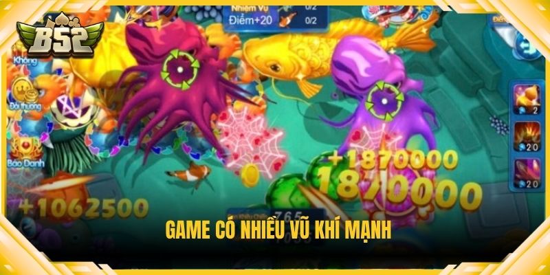 Game có nhiều vũ khí mạnh