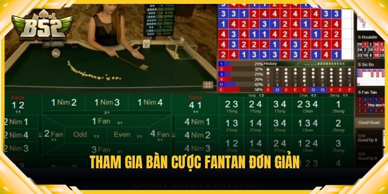 Tham gia bàn cược Fantan đơn giản